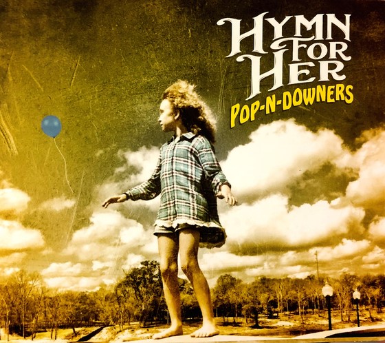 pic 2 hymn for her, new album, pop-n-dowwners